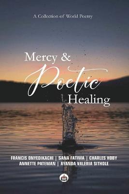 Mercy & Poetic Healing