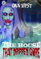 House That Dripped Gore