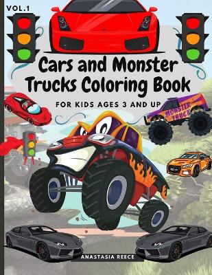Cars and Monster Trucks Coloring Book For Kids Ages 3 and Up