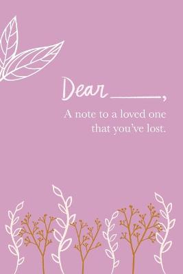 A Note to a Loved One That You've Lost