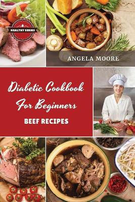 Di?b?tic Cookbook for Beginners B??f R?cip?s
