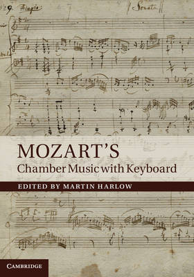 Mozart's Chamber Music with Keyboard