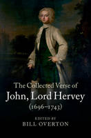 Collected Verse of John, Lord Hervey (1696-1743)