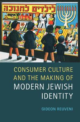 Consumer Culture and the Making of Modern Jewish Identity