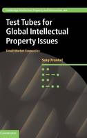 Test Tubes for Global Intellectual Property Issues