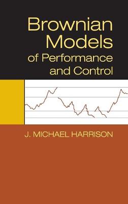 Brownian Models of Performance and Control