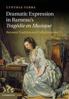 Dramatic Expression in Rameau's Tragedie en Musique