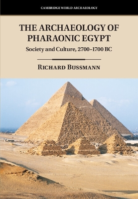 The Archaeology of Pharaonic Egypt