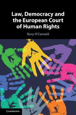 Law, Democracy and the European Court of Human Rights