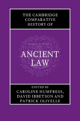 Cambridge Comparative History of Ancient Law