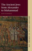 Ancient Jews from Alexander to Muhammad