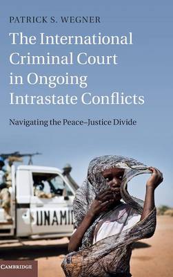 International Criminal Court in Ongoing Intrastate Conflicts
