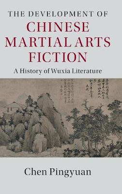Development of Chinese Martial Arts Fiction