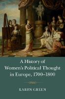 History of Women's Political Thought in Europe, 1700-1800
