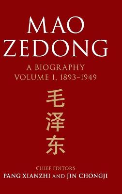 Mao Zedong: Volume 1, 1893-1949