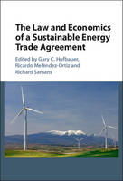 Law and Economics of a Sustainable Energy Trade Agreement