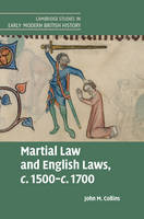 Martial Law and English Laws, c.1500-c.1700