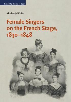 Female Singers on the French Stage, 1830-1848