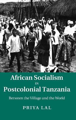 African Socialism in Postcolonial Tanzania