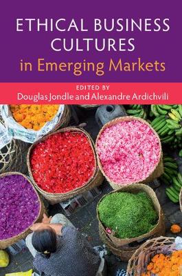 Ethical Business Cultures in Emerging Markets