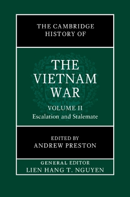 Cambridge History of the Vietnam War: Volume 2, Escalation and Stalemate
