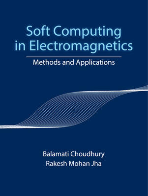 Soft Computing in Electromagnetics