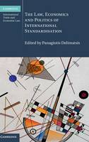 Law, Economics and Politics of International Standardisation