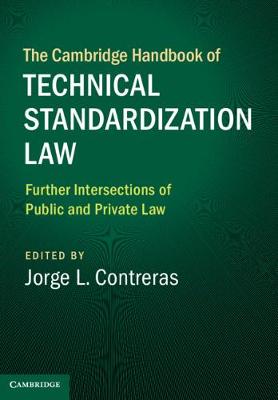 The Cambridge Handbook of Technical Standardization Law: Volume 2