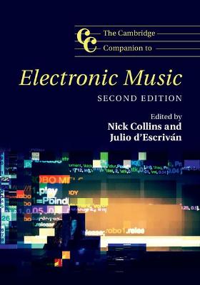 Cambridge Companion to Electronic Music