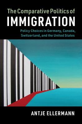 The Comparative Politics of Immigration