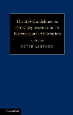 IBA Guidelines on Party Representation in International Arbitration