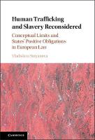 Human Trafficking and Slavery Reconsidered