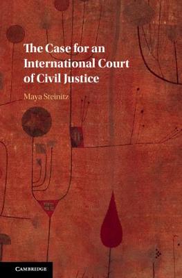 Case for an International Court of Civil Justice