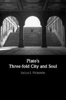Plato's Threefold City and Soul