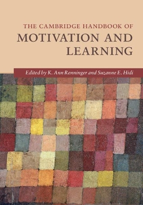 Cambridge Handbook of Motivation and Learning