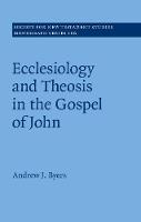 Ecclesiology and Theosis in the Gospel of John