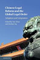Chinese Legal Reform and the Global Legal Order