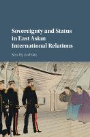 Sovereignty and Status in East Asian International Relations