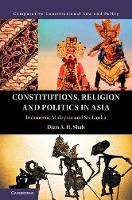 Constitutions, Religion and Politics in Asia