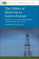 Politics of Shale Gas in Eastern Europe