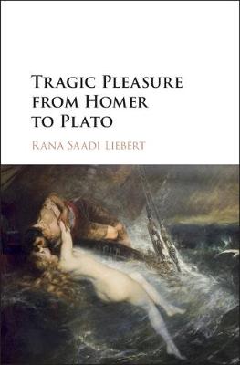 Tragic Pleasure from Homer to Plato