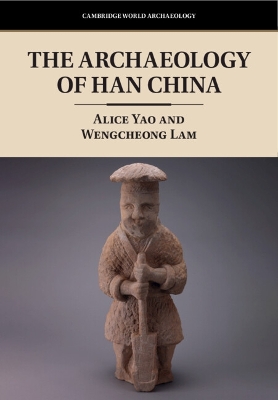 The Archaeology of Han China