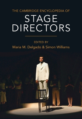 The Cambridge Encyclopedia of Stage Directors