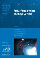 Pulsar Astrophysics (IAU S337)