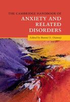 Cambridge Handbook of Anxiety and Related Disorders