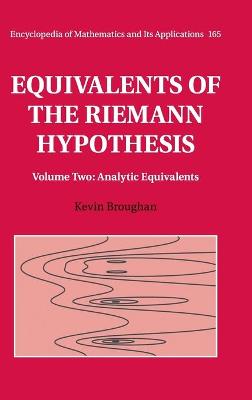 Equivalents of the Riemann Hypothesis: Volume 2, Analytic Equivalents Volume 2