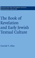 Book of Revelation and Early Jewish Textual Culture