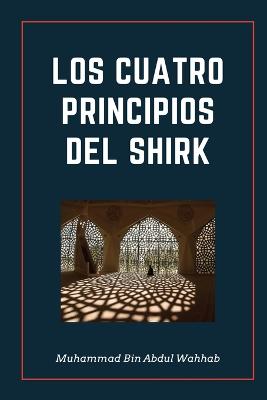 Los Cuatro Principios del Shirk