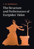 Structure and Performance of Euripides' Helen