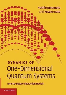 Dynamics of One-Dimensional Quantum Systems